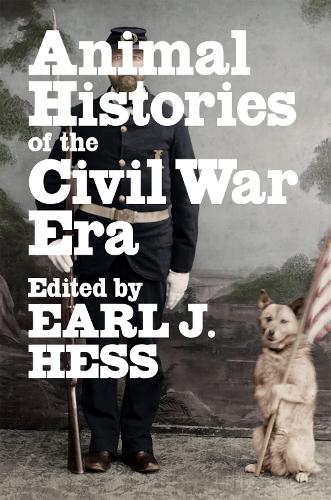 Бумажная книга «Animal Histories of the Civil War Era», авторов Авраам Гибсон, Брайан Мэтью Джордан, Даниэль Вандерсоммерс, Дэвид Герлеман, Джоан Кашин, Лориен Фут, Пола Таранков - фото №1