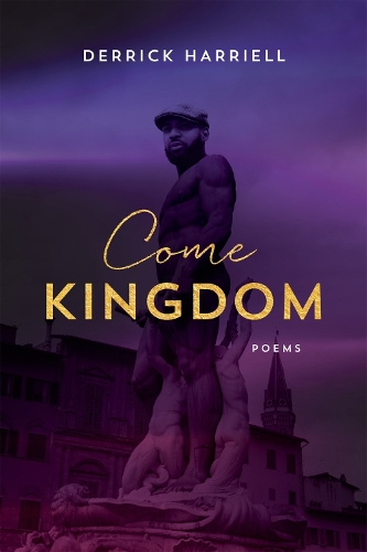Паперова книга «Come Kingdom: Poems», автор Деррік Гаррієлл - фото №1