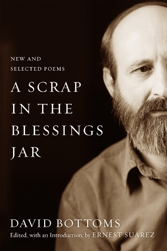 Паперова книга «A Scrap in the Blessings Jar: New and Selected Poems», автор Девід Боттомс - фото №1