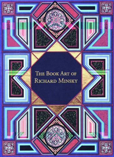 Паперова книга «Book Art of Richard Minsky: My Life in Book Art», автор Річард Мінськи - фото №1