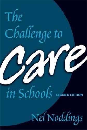 Бумажная книга «The Challenge to Care in Schools: An Alternative Approach to Education», автор Нел Ноддингс - фото №1