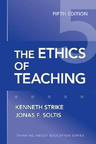 Паперова книга «The Ethics of Teaching», авторів Йонас Ф. Солтіс, Кеннет А. Страйк - фото №1