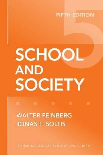 Паперова книга «School and Society», авторів Йонас Ф. Солтіс, Волтер Файнберг - фото №1