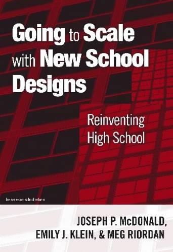 Бумажная книга «Going to Scale with New School Designs: Reinventing High School», авторов Эмили Дж. Клейн, Джозеф П. Макдональд, Мэг Риордан - фото №1