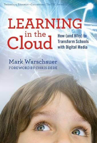 Паперова книга «Learning in the Cloud: How (and Why) to Transform Schools with Digital Media», автор Марк Варшауер - фото №1