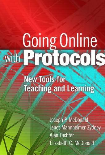 [object Object] «Going Online with Protocols: New Tools for Teaching and Learning», авторів Алан Діхтер, Елізабет К. Макдональд, Джанет Мангеймер Зідні, Джозеф П. Макдональд - фото №1