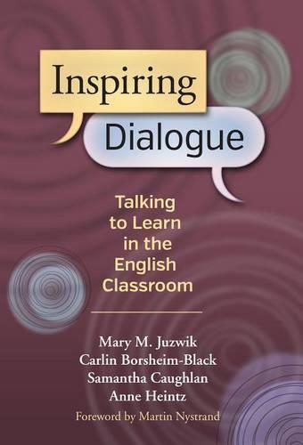 Паперова книга «Inspiring Dialogue: Talking to Learn in the English Classroom», авторів Енн Хайнц, Карлін Борсхайм-Блек, Мері М. Юзвік, Саманта Коулан - фото №1