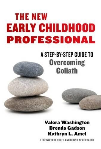 Бумажная книга «The New Early Childhood Professional: A Step-by-Step Guide to Overcoming Goliath», авторов Бренда Гэдсон, Кэтрин Л. Амель, Валора Вашингтон - фото №1