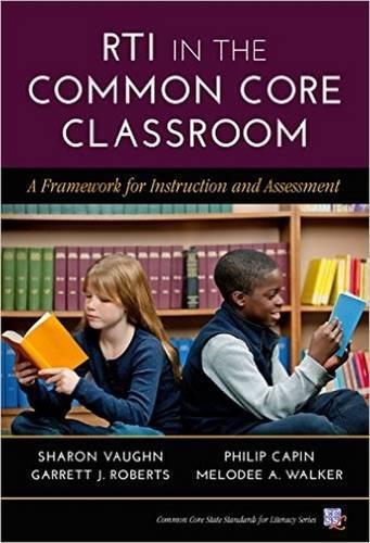 Бумажная книга «RTI in the Common Core Classroom: A Framework for Instruction and Assessment», авторов Мелоди А. Уокер, Филип Капин, Шэрон Вон, Гарретт Дж. Робертс - фото №1