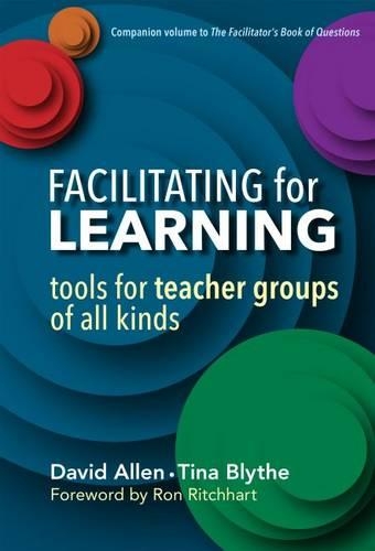 Бумажная книга «Facilitating for Learning: Tools for Teacher Group of All Kinds», авторов Дэвид Аллен, Тина Блайт - фото №1