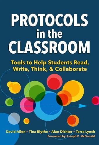 [object Object] «Protocols in the Classroom: Tools to Help Students Read, Write, Think, and Collaborate», авторов Алан Дихтер, Дэвид Аллен, Терра Линч, Тина Блайт - фото №1