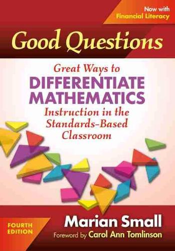 Бумажная книга «Good Questions: Great Ways to Differentiate Mathematics Instruction in the Standards-Based Classroom», автор Мариан Смолл - фото №1