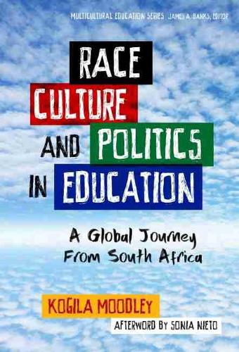 Бумажная книга «Race, Culture, and Politics in Education: A Global Journey From South Africa», авторов Джеймс А. Бэнкс, Когила Мудли, Соня Нието - фото №1