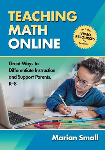 Бумажная книга «Teaching Math Online: Great Ways to Differentiate Instruction and Support Parents, K–8», автор Мариан Смолл - фото №1