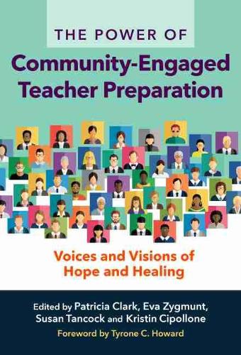 Бумажная книга «The Power of Community-Engaged Teacher Preparation: Voices and Visions of Hope and Healing», автор Тайрон К. Ховард - фото №1