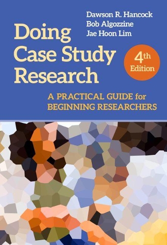 Паперова книга «Doing Case Study Research: A Practical Guide for Beginning Researchers», авторів Боб Альгоццін, Доусон Р. Хенкок, Чже Хун Лім - фото №1