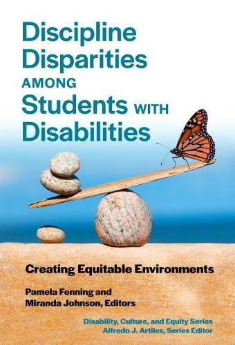 [object Object] «Discipline Disparities Among Students With Disabilities: Creating Equitable Environments», автор Альфредо Дж. Артілес - фото №1
