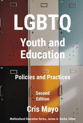Бумажная книга «LGBTQ Youth and Education: Policies and Practices», авторов Крис Майо, Джеймс А. Бэнкс - фото №1
