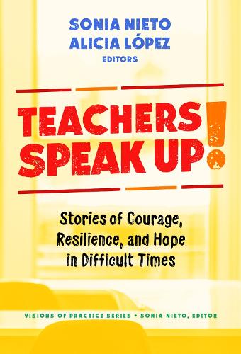Бумажная книга «Teachers Speak Up!: Stories of Courage, Resilience, and Hope in Difficult Times», автор Соня Нието - фото №1