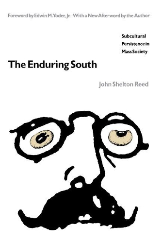 Бумажная книга «The Enduring South: Subcultural Persistence in Mass Society», автор Джон Шелтон Рид - фото №1