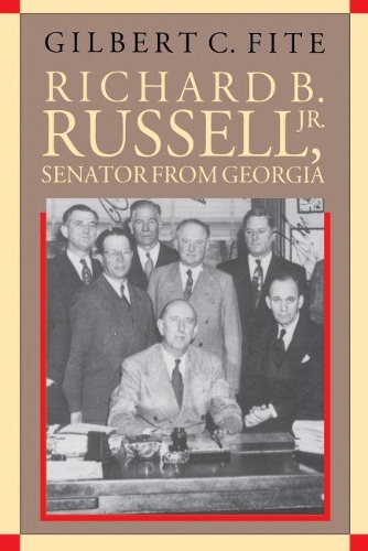 Бумажная книга «Richard B. Russell, Jr., Senator From Georgia», автор Гилберт К. Файт - фото №1