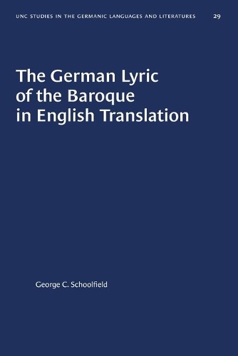 Бумажная книга «The German Lyric of the Baroque in English Translation», автор Джордж К. Скулфилд - фото №1