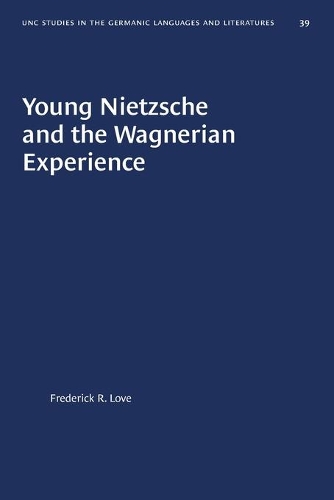 Бумажная книга «Young Nietzsche and the Wagnerian Experience», автор Фредерик Р. Лав - фото №1