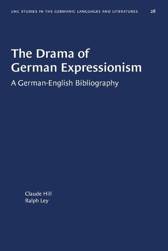 Паперова книга «The Drama of German Expressionism: A German-English Bibliography», авторів Клод Хілл, Ральф Лей - фото №1
