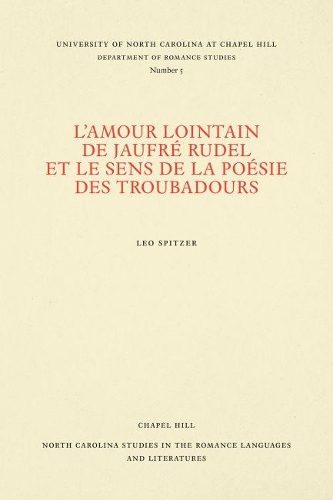 Бумажная книга «L'amour lointain de Jaufré Rudel et le sens de la poésie des troubadours», автор Лео Шпитцер - фото №1