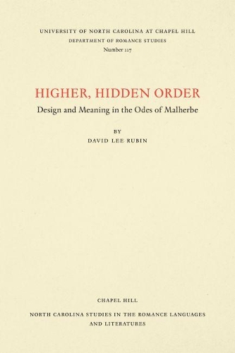 Паперова книга «Higher, Hidden Order: Design and Meaning in the Odes of Malherbe», автор Девід Лі Рубін - фото №1