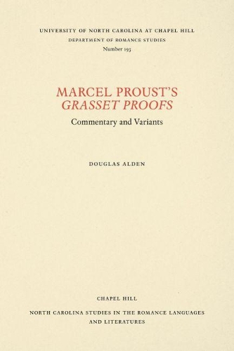 Паперова книга «Marcel Proust's Grasset Proofs: Commentary and Variants», автор Дуглас Олден - фото №1