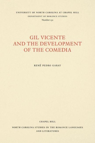 Паперова книга «Gil Vicente and the Development of the Comedia», автор Рене Педро Гарай - фото №1