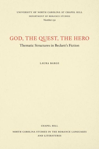Паперова книга «God, The Quest, The Hero: Thematic Structures in Beckett's Fiction», автор Лаура Бардж - фото №1