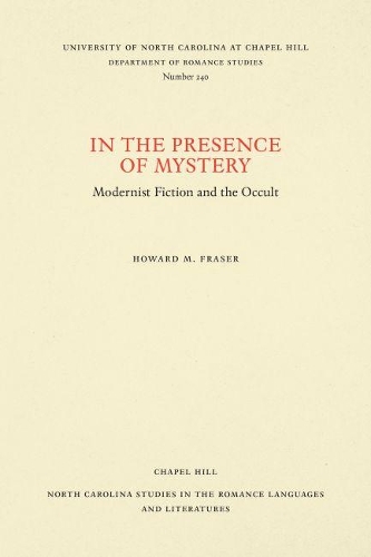 Паперова книга «In the Presence of Mystery: Modernist Fiction and the Occult», автор Говард М. Фрейзер - фото №1
