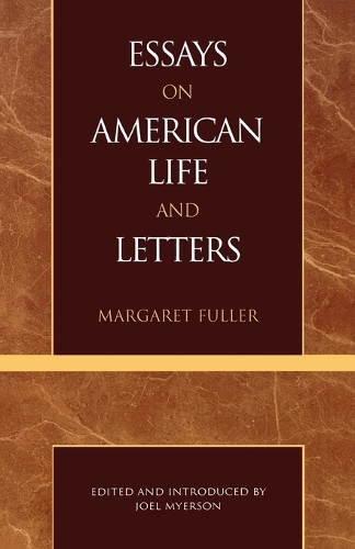 Бумажная книга «Essays on American Life and Letters (Masterworks of Literature Series)», автор Маргарет Фуллер - фото №1