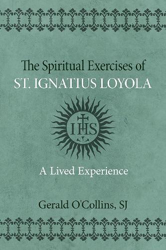 Бумажная книга «The Spiritual Exercises of St. Ignatius of Loyola: A Lived Experience», автор Джеральд О'Коллинз - фото №1