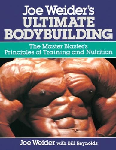 Бумажная книга «Joe Weider's Ultimate Bodybuilding», авторов Билл Рейнольдс, Джо Вайдер - фото №1