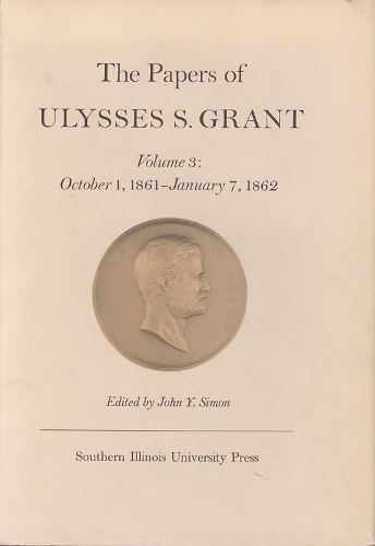 Бумажная книга «The Papers of Ulysses S. Grant, Volume 3», авторов Джон Й. Саймон, Улисс С. Грант - фото №1