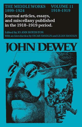 Бумажная книга «The Collected Works of John Dewey v. 11; 1918-1919, Journal Articles, Essays, and Miscellany Published in the 1918-1919 Period: The Middle Works, 1899-1924», автор Джон Дьюи - фото №1