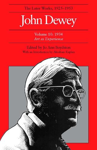 Бумажная книга «The Collected Works of John Dewey v. 10; 1934, Art as Experience: The Later Works, 1925-1953», автор Джон Дьюи - фото №1