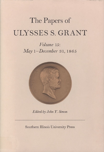 Бумажная книга «The Papers of Ulysses S. Grant, Volume 15», авторов Джон Й. Саймон, Улисс С. Грант - фото №1