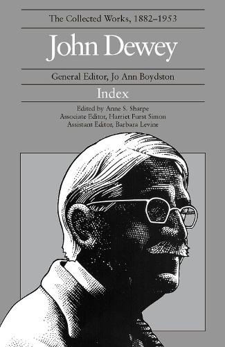 Бумажная книга «The Collected Works of John Dewey: 1882-1953, Index», авторов Энн С. Шарп, Барбара Левин, Гарриет Фёрст Саймон - фото №1