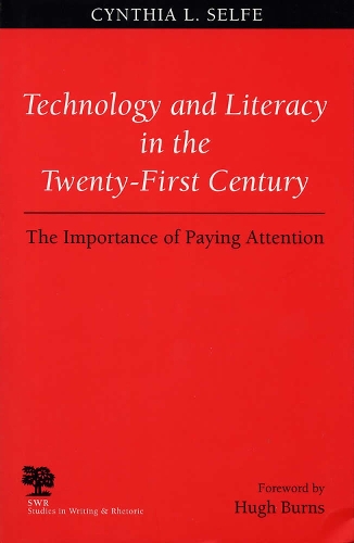 Бумажная книга «Technology and Literacy in the Twenty-first Century», автор Синтия Л. Селф - фото №1