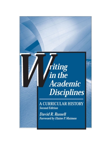 Паперова книга «Writing in the Academic Disciplines: A Curricular History», автор Девід Р. Рассел - фото №1