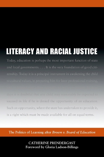 Бумажная книга «Literacy and Racial Justice: The Politics of Learning after Brown v. Board of Education», автор Кэтрин Прендергаст - фото №1
