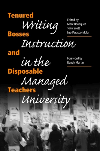 Бумажная книга «Tenured Bosses and Disposable Teachers: Writing Instruction in the Managed University», автор Марк Буске - фото №1