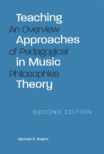 Бумажная книга «Teaching Approaches in Music Theory: An Overview of Pedagogical Philosophies», автор Майкл Р. Роджерс - фото №1