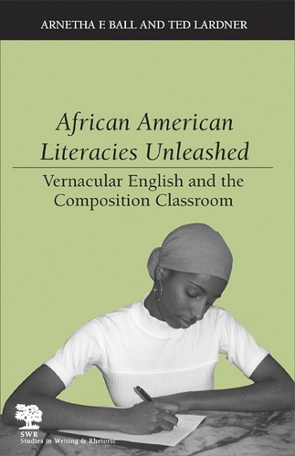 Паперова книга «African American Literacies Unleashed: Vernacular English and the Composition Classroom», авторів Арнета Ф. Болл, Тед Ларднер - фото №1