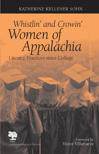 Бумажная книга «Whistlin' and Crowin' Women of Appalachia: Literacy Practices Since College», автор Кэтрин Келлехер Сон - фото №1