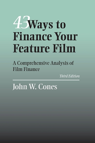 Бумажная книга «43 Ways To Finance Your Feature Film: A Comprehensive Analysis of Film Finance», автор Джон В. Конес - фото №1